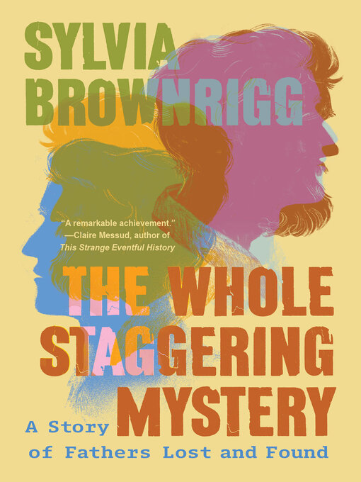 Title details for The Whole Staggering Mystery by Sylvia Brownrigg - Available